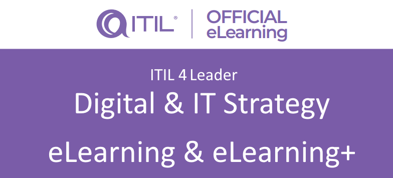 ITIL® 4 Leader: Digital and IT Strategy eLearning+ with exam