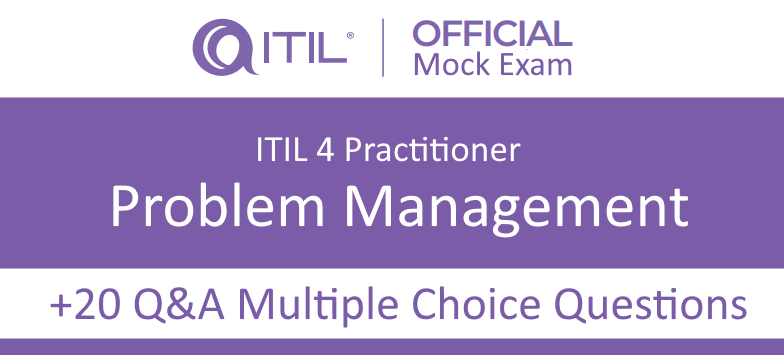 ITIL® 4 Problem Management official Mock Exam