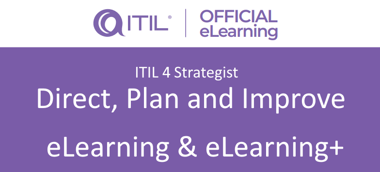 ITIL® 4 Strategist Direct Plan and Improve eLearning+ with exam